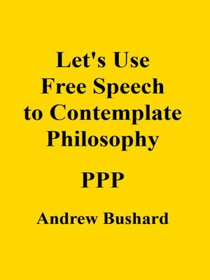 cover image of Let's Use Free Speech to Contemplate Philosophy